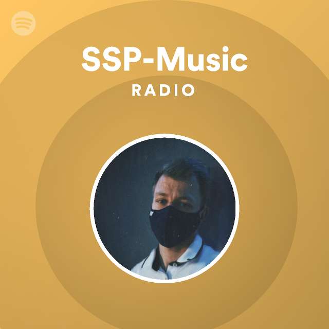 SSP-Music Radio - playlist by Spotify | Spotify