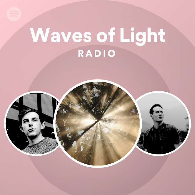 Waves of Light Radio Spotify Playlist