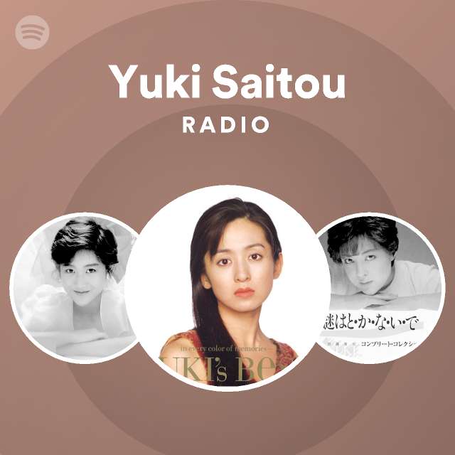 Yuki Saitou Radio Spotify Playlist