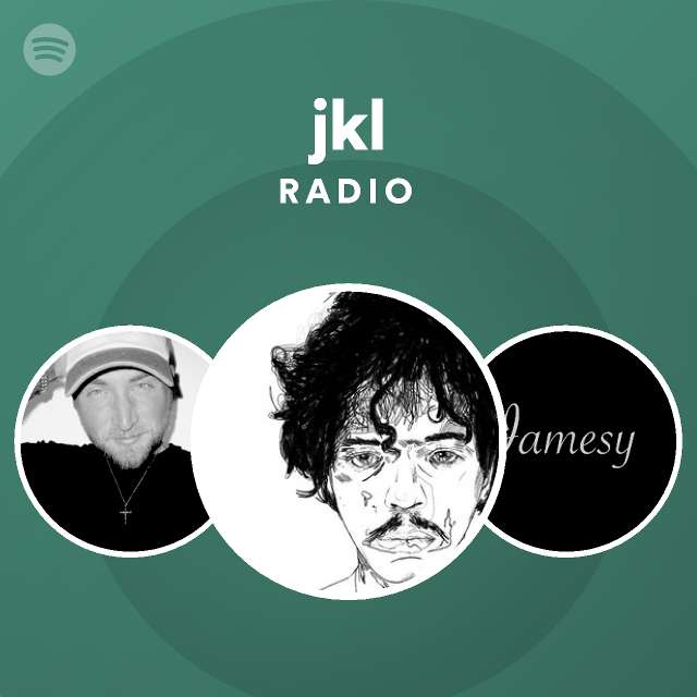 jkl Radio - playlist by Spotify | Spotify