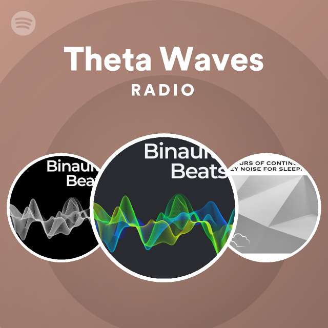 Effektivitet Lignende indsats Theta Waves Radio - playlist by Spotify | Spotify