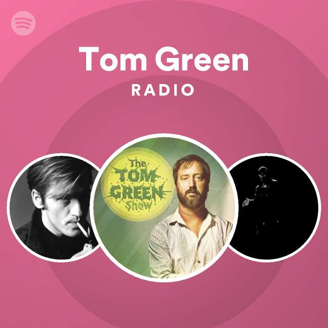 Tom Green Spotify