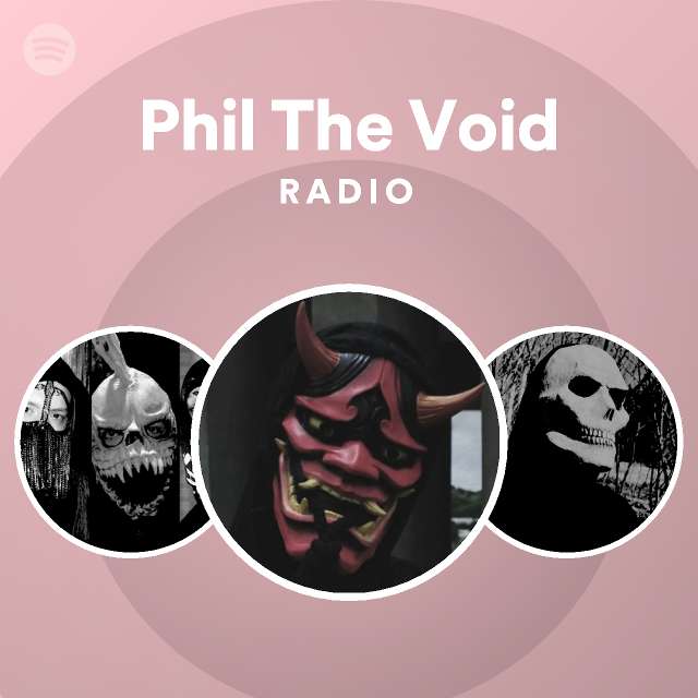 Phil-ing the Void