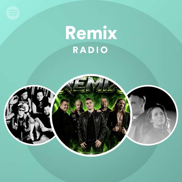 Remix Radio | Spotify Playlist
