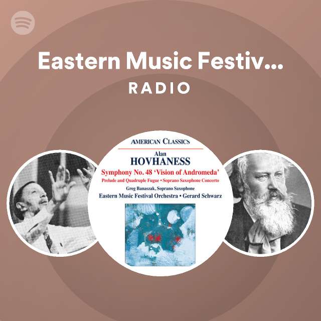 Eastern Music Festival Orchestra Radio - playlist by Spotify | Spotify