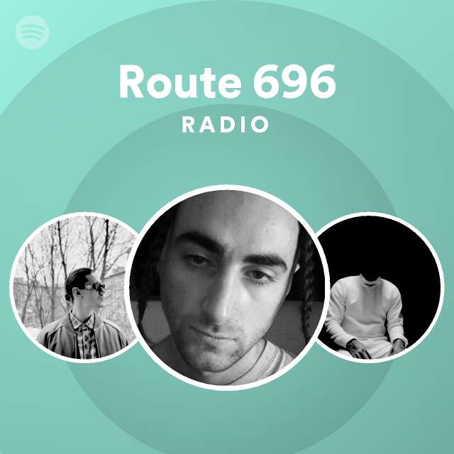 Route 696 | Spotify