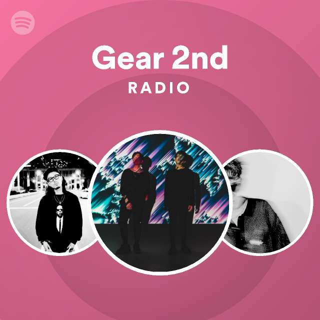 Gear 2nd Radio Spotify Playlist