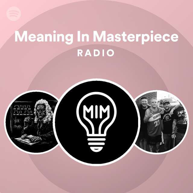 meaning-in-masterpiece-spotify