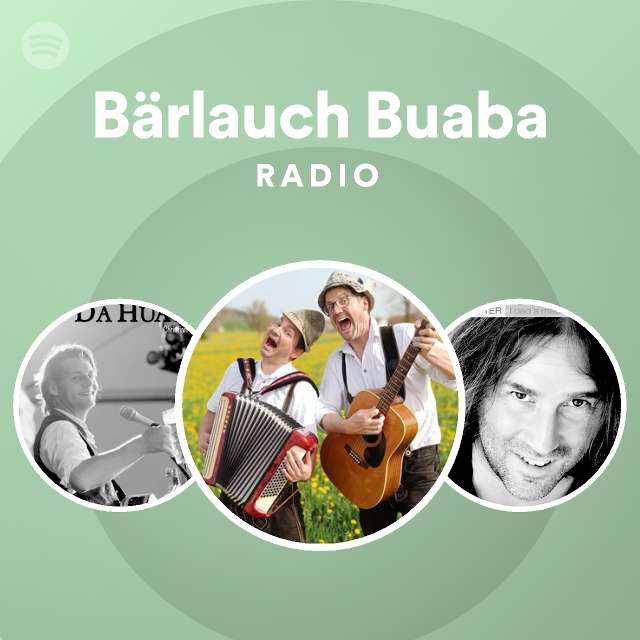 Bärlauch Buaba Radio - playlist by Spotify | Spotify