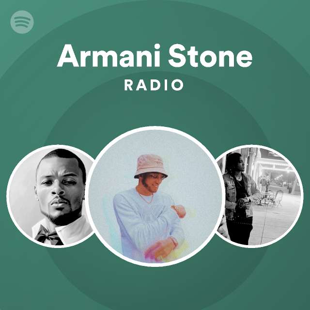 Armani Stone | Spotify