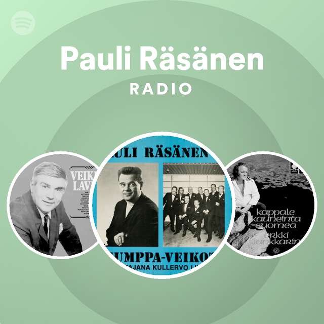 Pauli Räsänen Radio - playlist by Spotify | Spotify