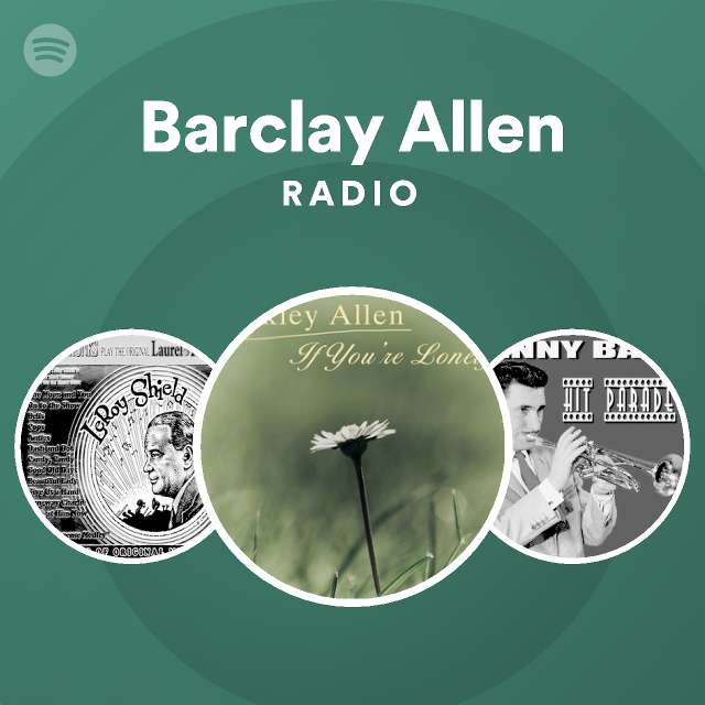 Barclay Allen Radio | Spotify Playlist