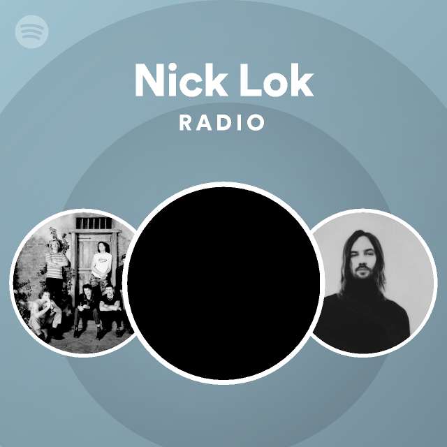 Nick Lok Radio playlist by Spotify Spotify