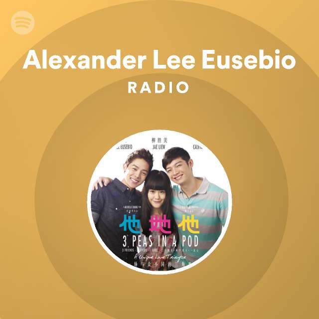 Alexander Lee Eusebio | Spotify