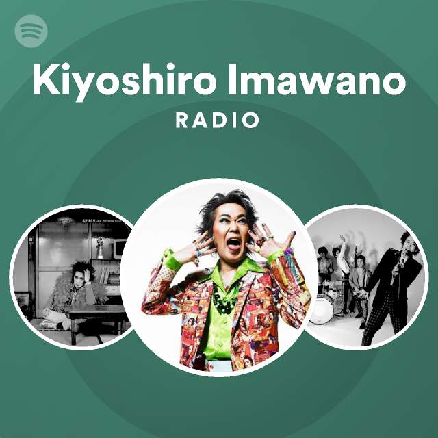 Kiyoshiro Imawano | Spotify