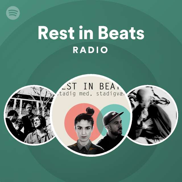 Rest in Beats Radio playlist | Spotify