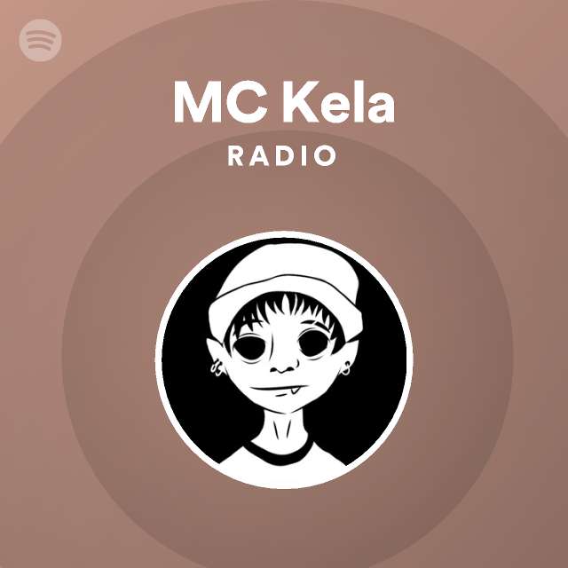 MC Kela Radio - playlist by Spotify | Spotify