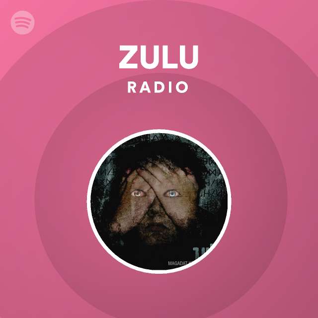 ZULU Radio on Spotify