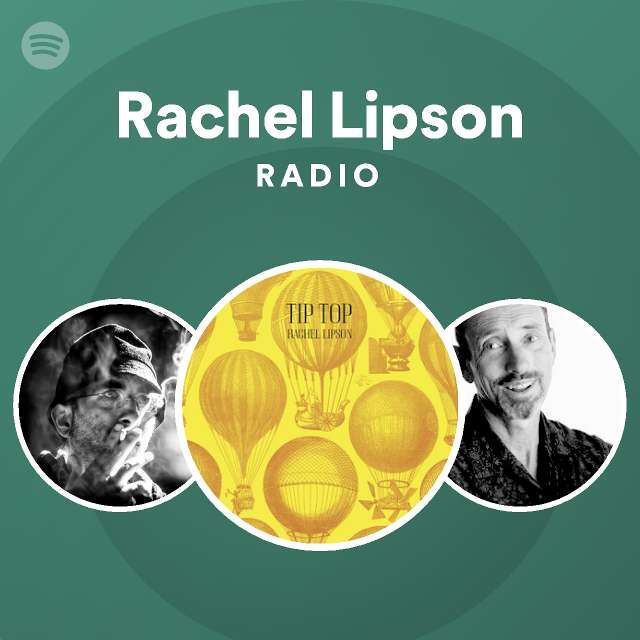 Rachel Lipson Radio Spotify Playlist 