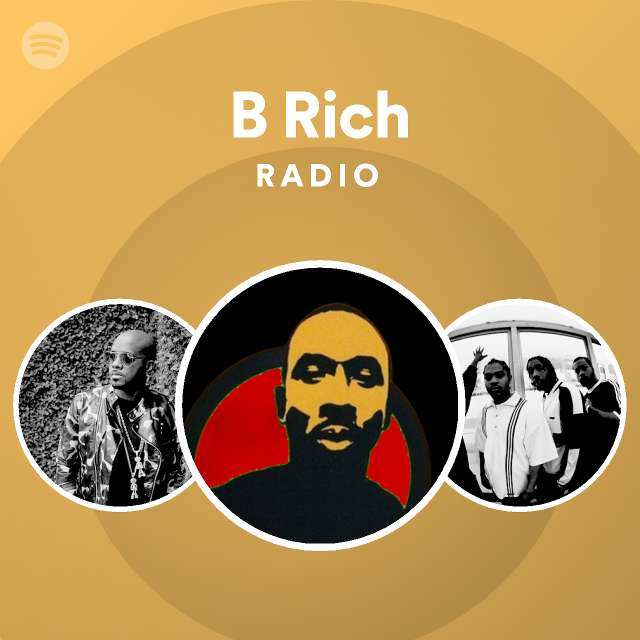 B Rich | Spotify