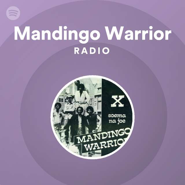 Mandingo Warrior | Spotify