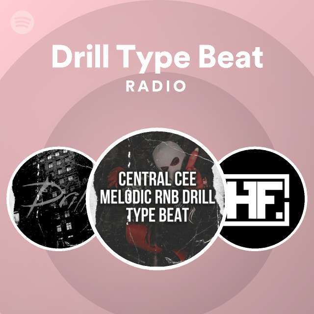 Drill Type Beat Radio Spotify Playlist