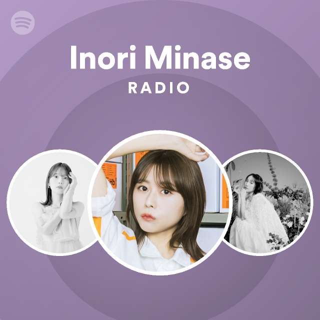 Inori Minase Radio Spotify Playlist