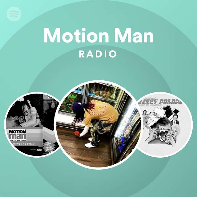 Motion Man | Spotify