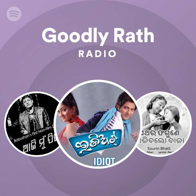 Goodly Rath Radio - playlist by Spotify | Spotify