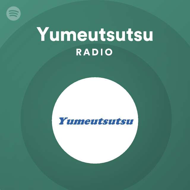 Yumeutsutsu Radioのサムネイル