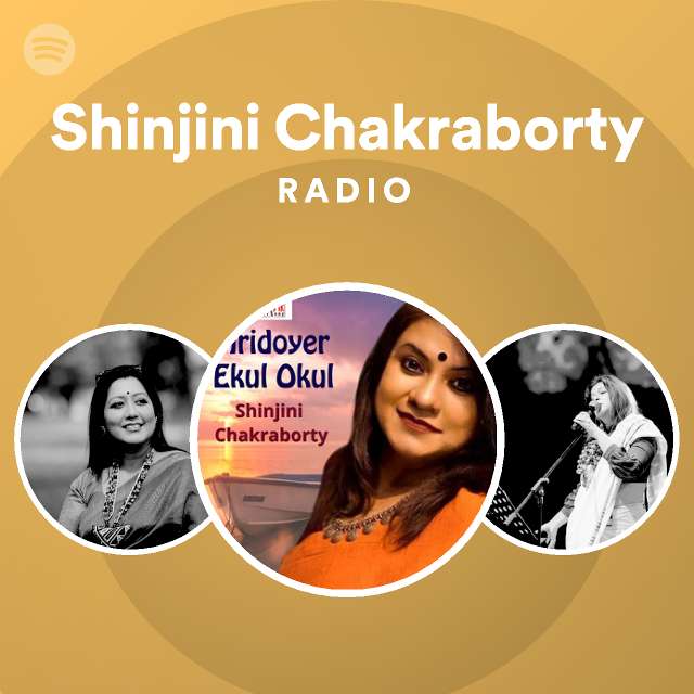 Shinjini Chakraborty Radio | Spotify Playlist