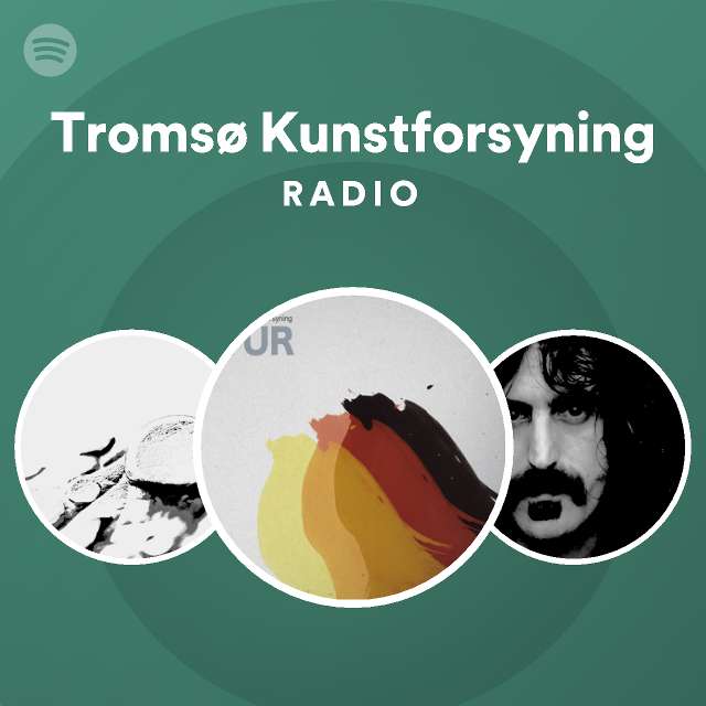 Tromsø Kunstforsyning Radio - playlist by Spotify | Spotify