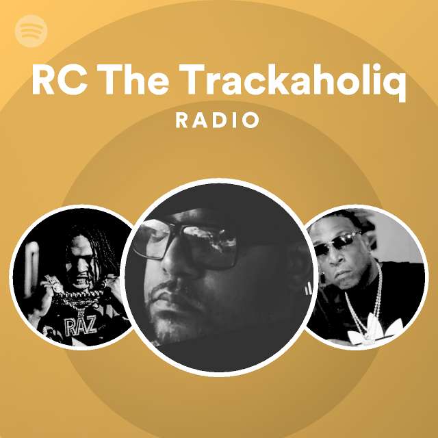 RC The Trackaholiq | Spotify