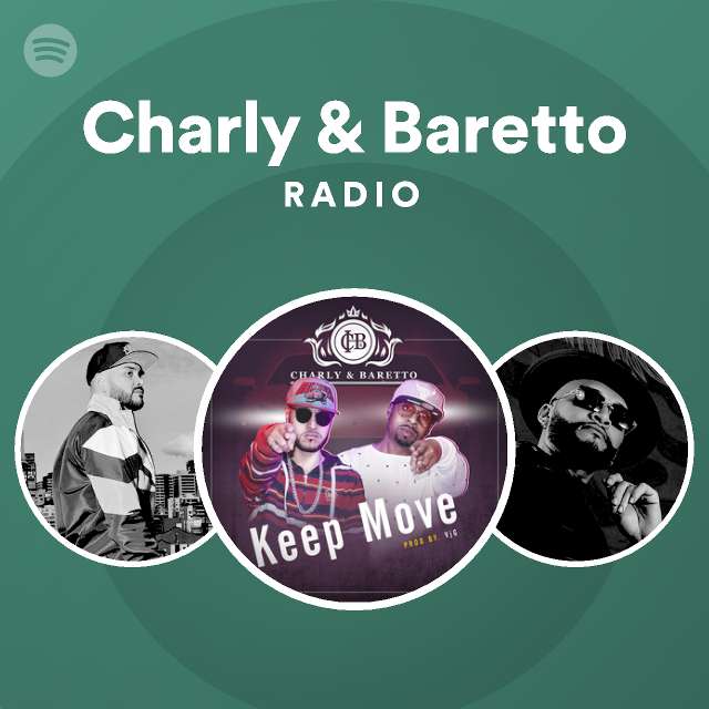 Charly & Baretto Radio - playlist by Spotify | Spotify