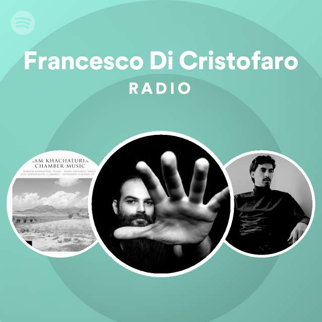 Francesco Di Cristofaro Radio | Spotify Playlist