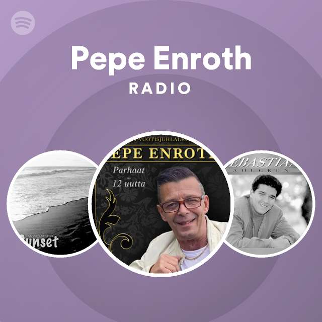 Pepe Enroth | Spotify