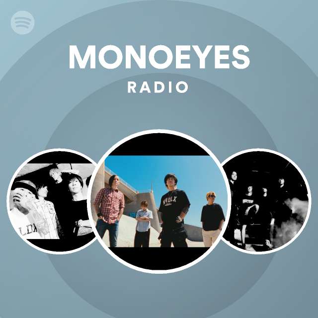 Monoeyes Radio Spotify Playlist