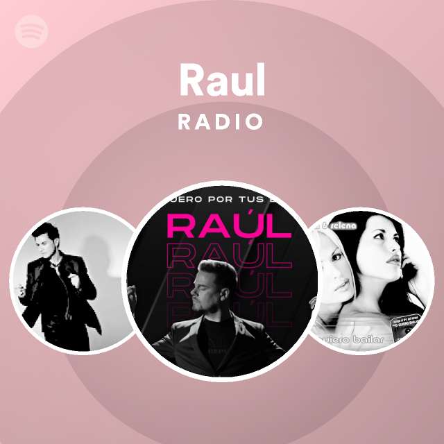 Raul | Spotify