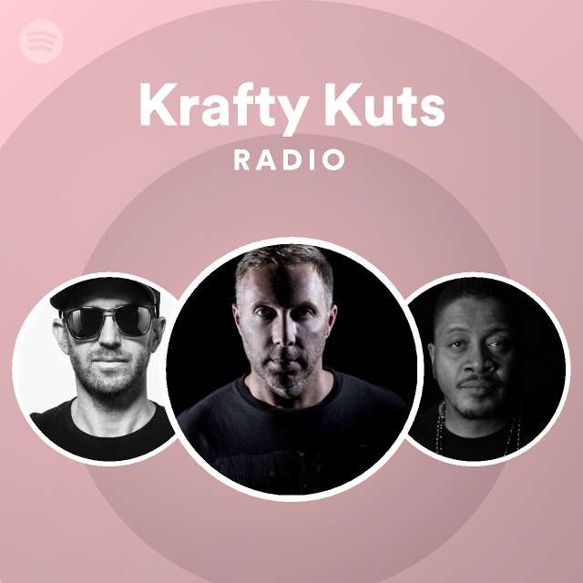 Krafty Kuts Radio - playlist by Spotify | Spotify