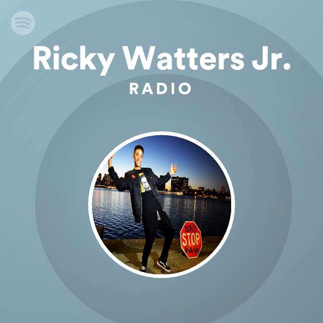 Ricky Watters Jr. Radio - playlist by Spotify