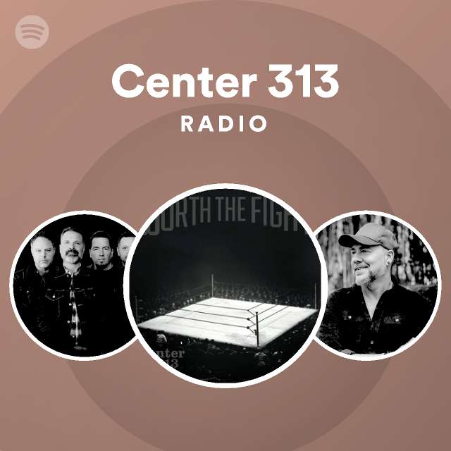 Center 313 Radio | Spotify Playlist