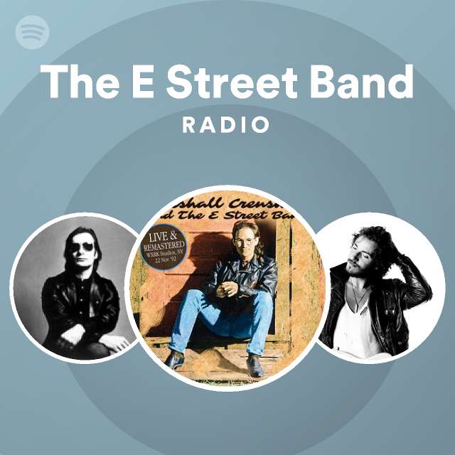 The E Street Band Radio - playlist by Spotify | Spotify