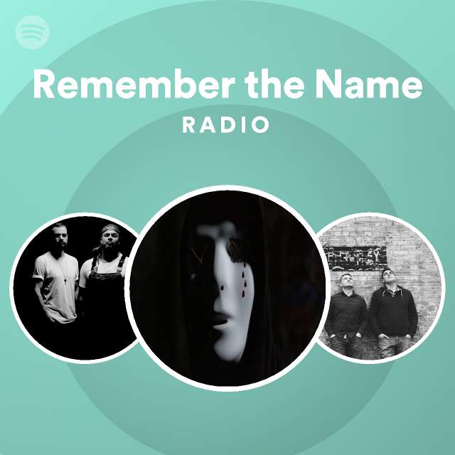 Remember The Name Spotify