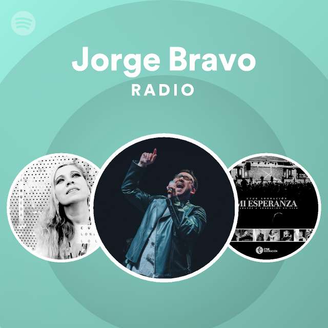 Jorge Bravo Radio - playlist by Spotify | Spotify