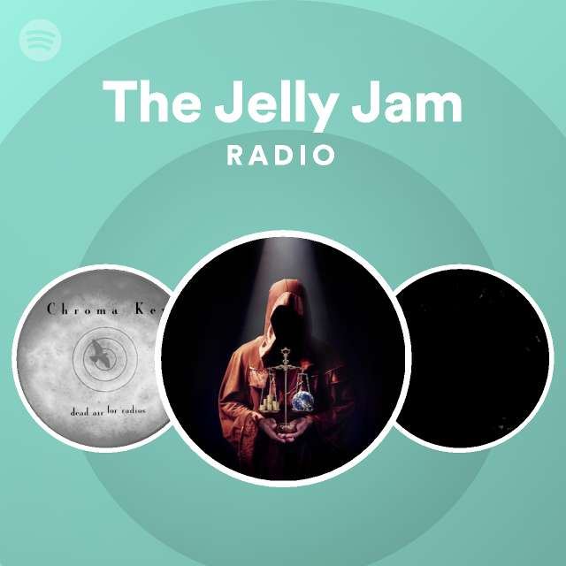 The Jelly Jam Spotify Listen Free