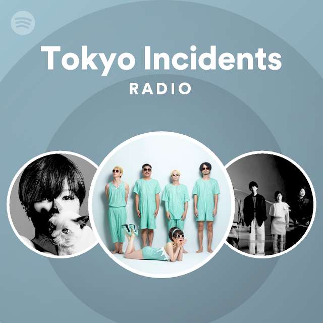 Tokyo Incidents Spotify Listen Free