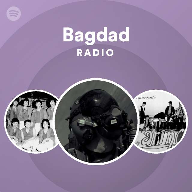 Bagdad Radio - playlist by Spotify | Spotify