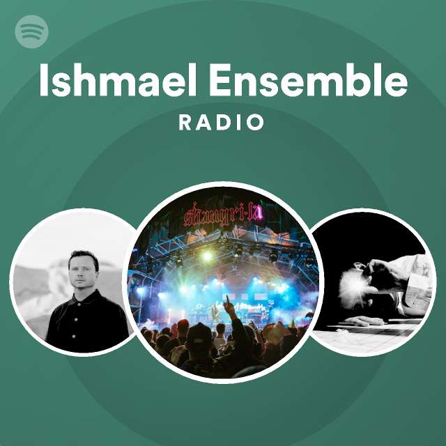 Ishmael Ensemble Spotify Listen Free