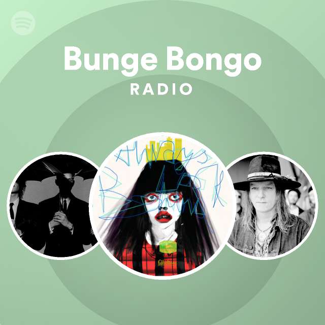 Bunge Bongo Radio - playlist by Spotify | Spotify