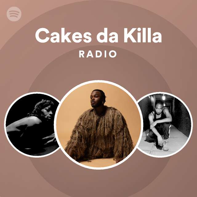 Cakes da Killa Radio Spotify Playlist
